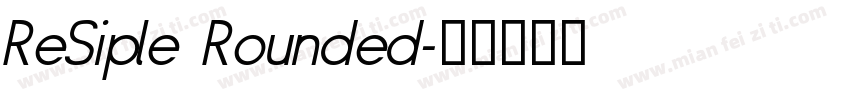 ReSiple Rounded字体转换